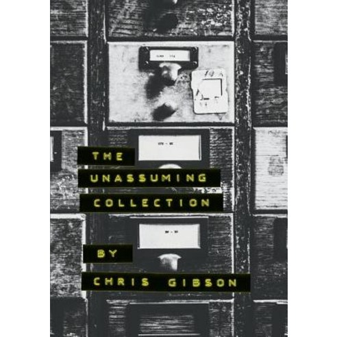 (영문도서) The Unassuming Collection Paperback, Chris Gibson Art, English, 9780995772809