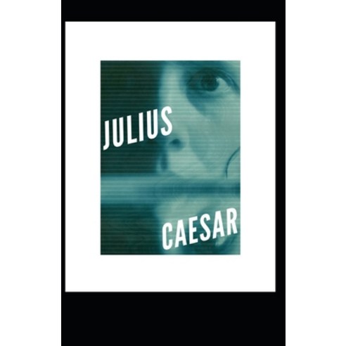 Julius Caesar Illustrated Paperback, Independently Published, English, 9798592148170