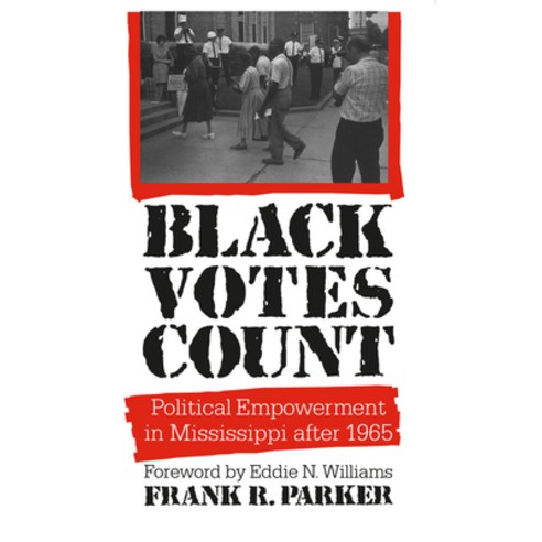 (영문도서) Black Votes Count: Political Empowerment in Mississippi After 1965 Paperback, University of North Carolin..., English, 9780807842744