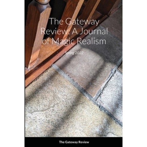 (영문도서) The Gateway Review Spring 2022 Paperback, Lulu.com, English, 9781678174118