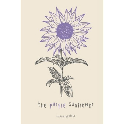 (영문도서) The Purple Sunflower Paperback, Independently Published, English, 9798373669795