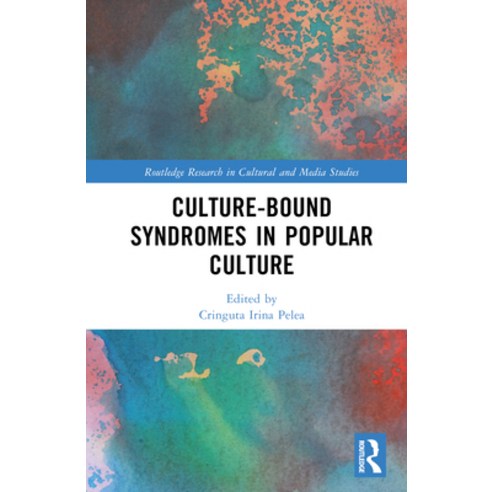 (영문도서) Culture-Bound Syndromes in Popular Culture Hardcover, Routledge, English, 9781032452685