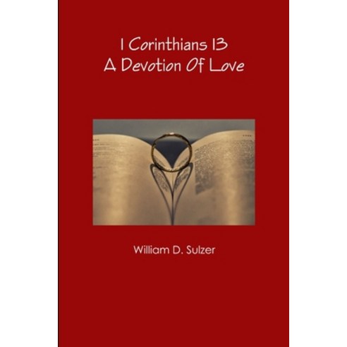 (영문도서) 1 Corinthians 13: A Devotion Of Love Paperback, Lulu.com, English, 9781387663927