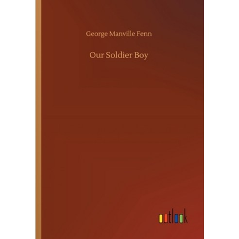 Our Soldier Boy Paperback, Outlook Verlag