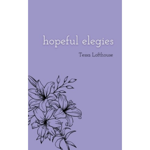 (영문도서) hopeful elegies Paperback, Bookleaf Publishing, English, 9789358362220