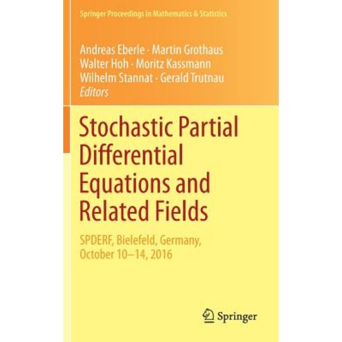 (영문도서) Stochastic Partial Differential Equations and Related Fields: In Honor of Michael Röckner Spd... Hardcover, Springer, English, 9783319749280