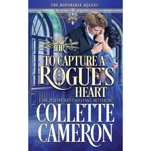 To Capture A Rogue''s Heart Paperback, Blue Rose Romance LLC, English, 9781954307469