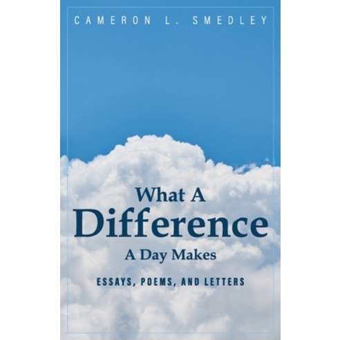 (영문도서) What A Difference A Day Makes Paperback, Independently Published, English, 9798835789696