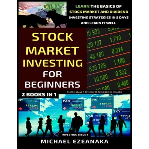 (영문도서) Stock Market Investing For Beginners (2 Books In 1): Learn The Basics Of Stock Market And Div... Paperback, Independently Published, English, 9798712479641