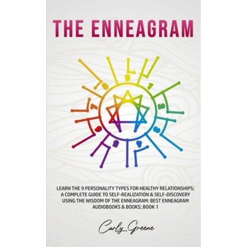 The Enneagram: Learn the 9 Personality Types for Healthy Relationships; a Complete Guide to Self-Rea... Paperback, Jc Publishing