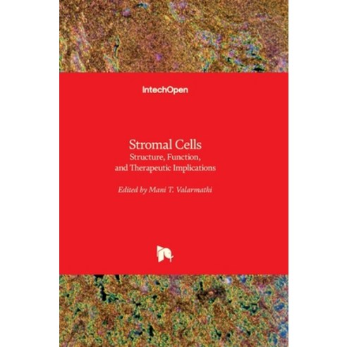 (영문도서) Stromal Cells: Structure Function and Therapeutic Implications Hardcover, Intechopen, English, 9781789849844