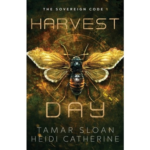 (영문도서) Harvest Day: The Sovereign Code Paperback, Sequel House, English, 9780645199765