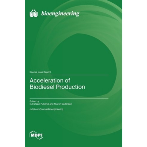 (영문도서) Acceleration of Biodiesel Production Hardcover, Mdpi AG, English, 9783036593937
