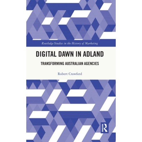 (영문도서) Digital Dawn in Adland: Transforming Australian Agencies Hardcover, Routledge, English, 9781138393882