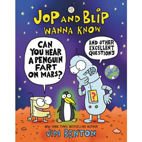 Jop and Blip Wanna Know #1: Can You Hear a Penguin Fart on Mars?: And Other Excellent Questions Paperback, Harperalley, English, 9780062972934