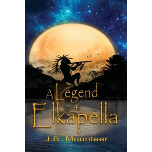 (영문도서) A Legend of Elkapella Paperback, Arpress, English, 9798893305814