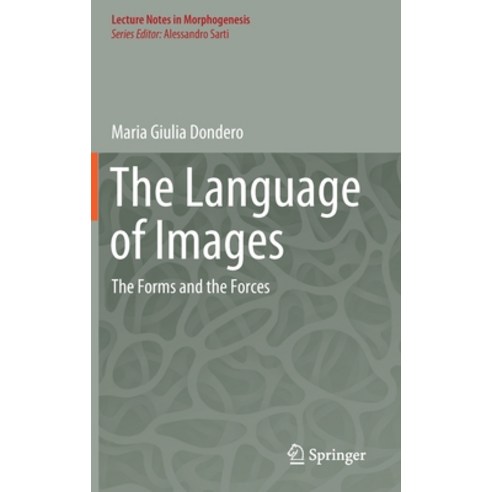 The Language of Images: The Forms and the Forces Hardcover, Springer