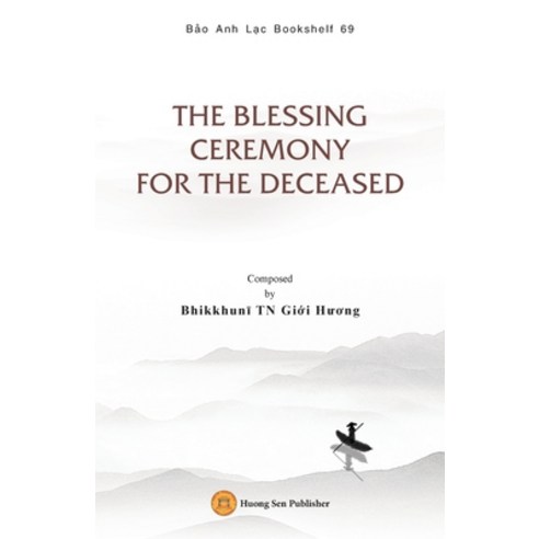 (영문도서) The Blessing Ceremony for the Deceased Paperback, Huong Sen Buddhist Temple, English, 9781088112502