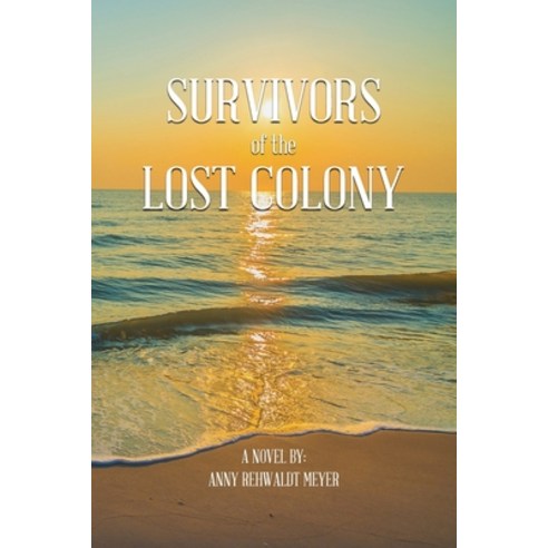 (영문도서) Survivors of the Lost Colony Paperback, Telepub LLC, English, 9781962130257