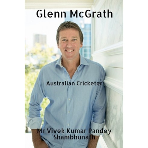 (영문도서) Glenn McGrath: Australian Cricketer Paperback, Notion Press, English, 9798885556491