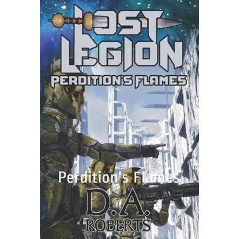 (영문도서) Lost Legion: Perdition''s Flames Paperback, Independently Published, English, 9798643676188
