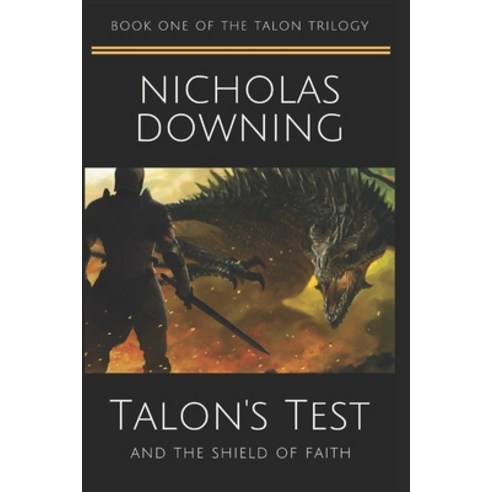 Talon''s Test and the Shield of Faith Paperback, Independently Published, English, 9781653388592