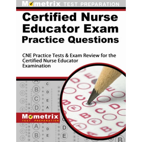 (영문도서) Certified Nurse Educator Exam Practice Questions: CNE Practice Tests & Exam Review for the Ce... Paperback, Mometrix Media LLC, English, 9781630944155