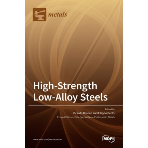 (영문도서) High-Strength Low-Alloy Steels Hardcover, Mdpi AG, English, 9783036520407
