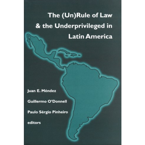 (영문도서) (Un)Rule of Law and the Underprivileged in Latin America Paperback, University of Notre Dame Press, English, 9780268043025