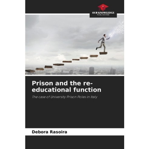 (영문도서) Prison and the re-educational function Paperback, Our Knowledge Publishing, English, 9786207196975