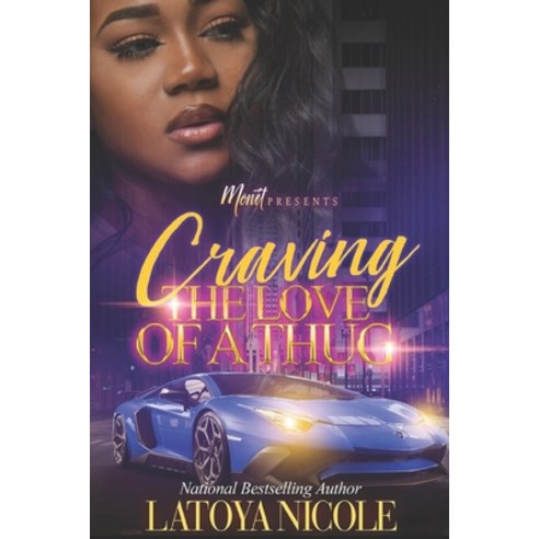 Craving the Love of a Thug Paperback, Independently Published, English, 9798726758176