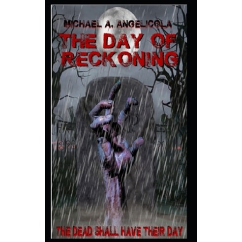 The Day of Reckoning: Genesis Paperback, Independently Published
