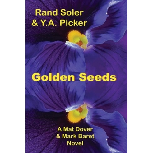 (영문도서) Golden Seeds Paperback, Archean Enterprises, LLC, English, 9780999281772
