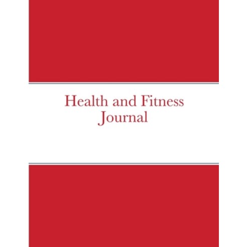 (영문도서) Health and Fitness Journal Paperback, Lulu.com, English, 9781008927155