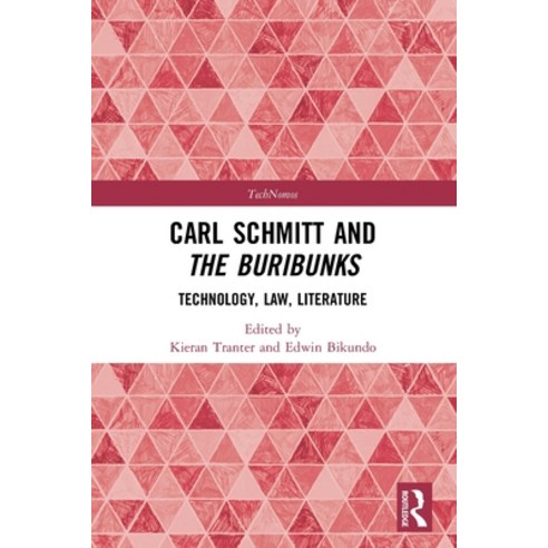 (영문도서) Carl Schmitt and The Buribunks: Technology Law Literature Paperback, Routledge, English, 9780367548919