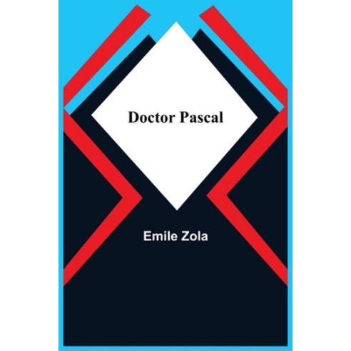 (영문도서) Doctor Pascal Paperback, Alpha Edition, English, 9789355113207