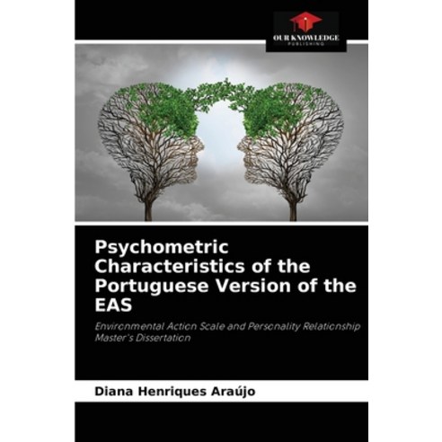 (영문도서) Psychometric Characteristics of the Portuguese Version of the EAS Paperback, Our Knowledge Publishing, English, 9786204053509