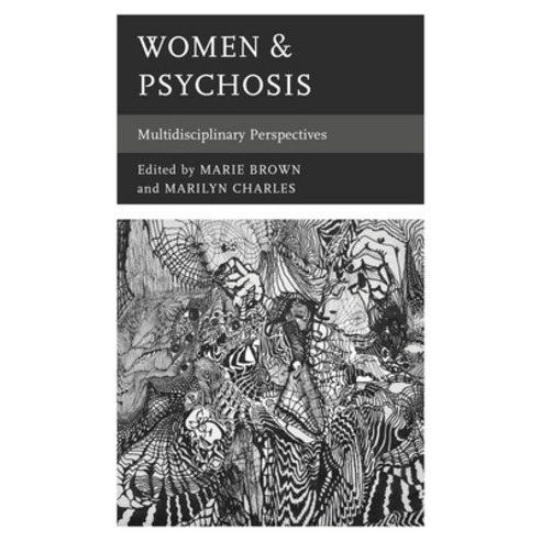 (영문도서) Women & Psychosis: Multidisciplinary Perspectives Paperback, Lexington Books, English, 9781498591935