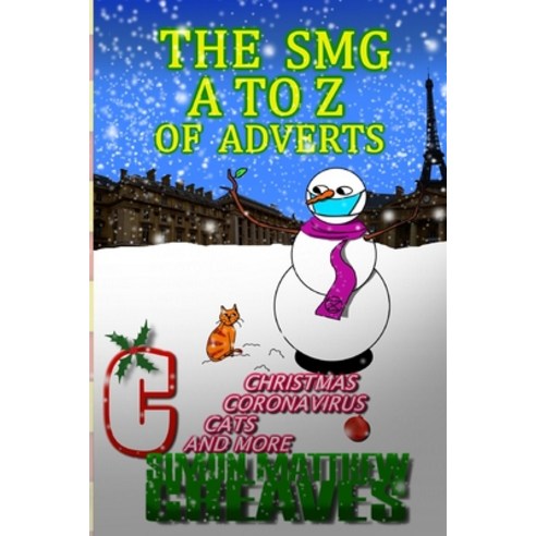 The Smg A to Z of Adverts C: Christmas Cats and Even More! Paperback, Independently Published, English, 9798559577456