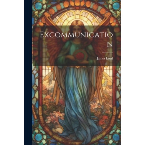 (영문도서) Excommunication Paperback, Legare Street Press, English, 9781021554253