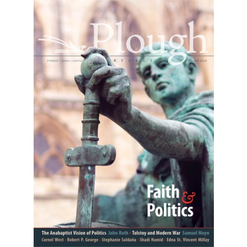 Plough Quarterly No. 24 - Faith and Politics Paperback, Plough Publishing House, English, 9780874863482