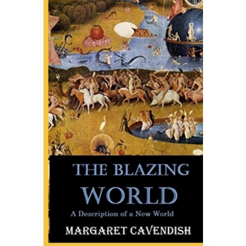 The Blazing World Annotated Paperback, Independently Published, English, 9798743991501