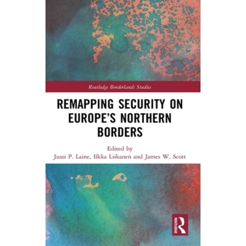 (영문도서) Remapping Security on Europe''s Northern Borders Hardcover, Routledge, English, 9780367560966