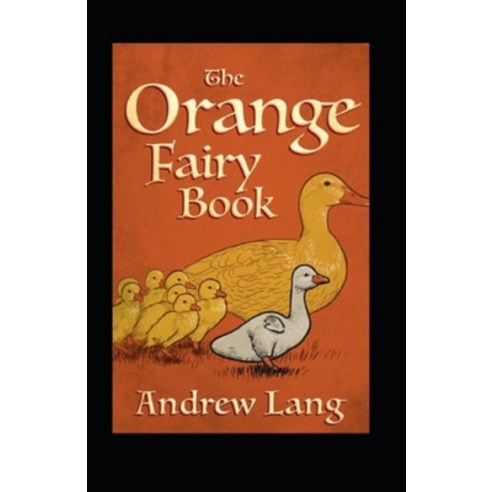 (영문도서) The Orange Fairy Book Annotated Paperback, Independently Published, English, 9798519914802