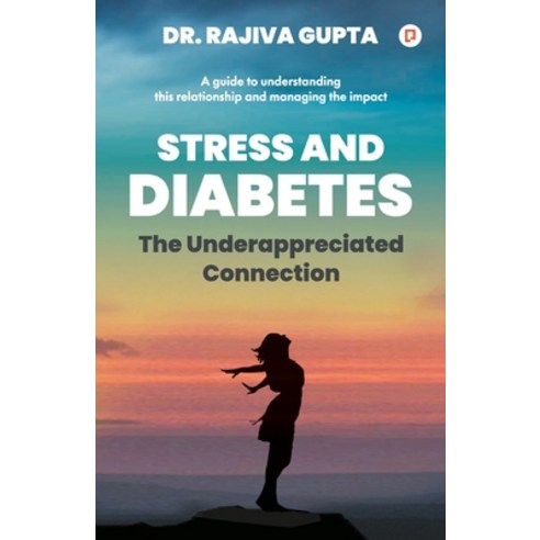 (영문도서) Stress and Diabetes Paperback, Gullybaba Publishing House ..., English, 9789355544704