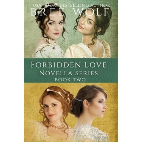 (영문도서) A Forbidden Love Novella Box Set Two: Novellas 5 - 8 Paperback, Bree Wolf, English, 9783964820457
