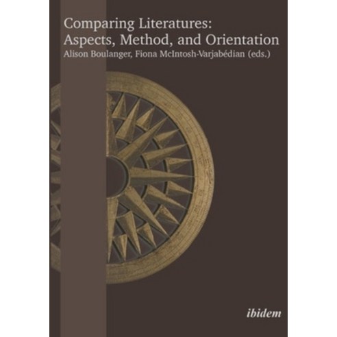 (영문도서) Comparing Literatures: Aspects Method and Orientation Paperback, Ibidem Press, English, 9783838214283