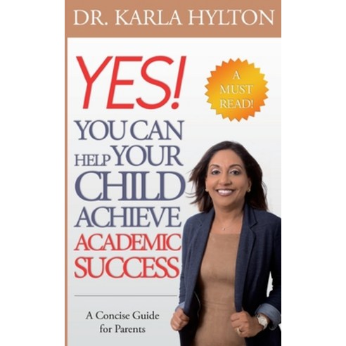 (영문도서) Yes! You Can Help Your Child Achieve Academic Success: A concise guide for parents Paperback, Createspace Independent Pub..., English, 9781539853619