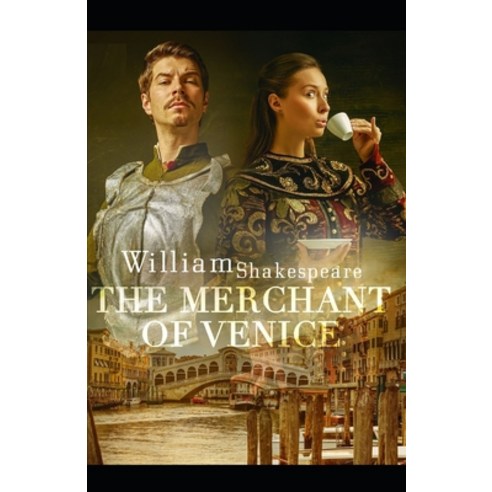 (영문도서) The merchant of venice by william shakespeare: Illustrated Edition Paperback, Independently Published, English, 9798464776463