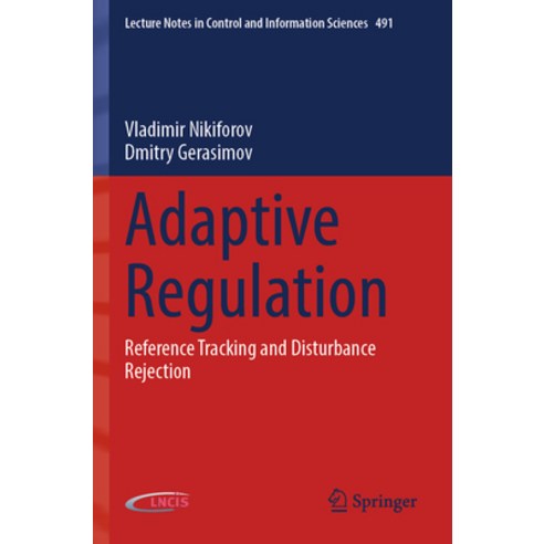 (영문도서) Adaptive Regulation: Reference Tracking and Disturbance Rejection Paperback, Springer, English, 9783030960933
